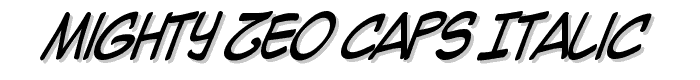 Mighty Zeo Caps Italic font